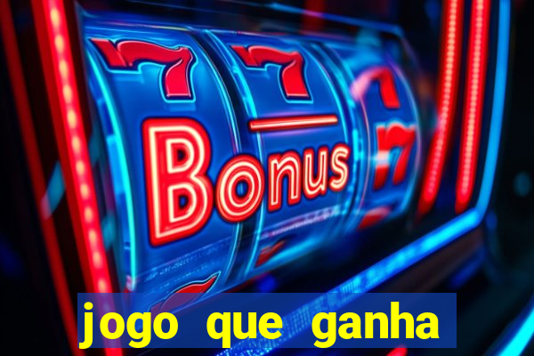 jogo que ganha dinheiro depositando 1 real
